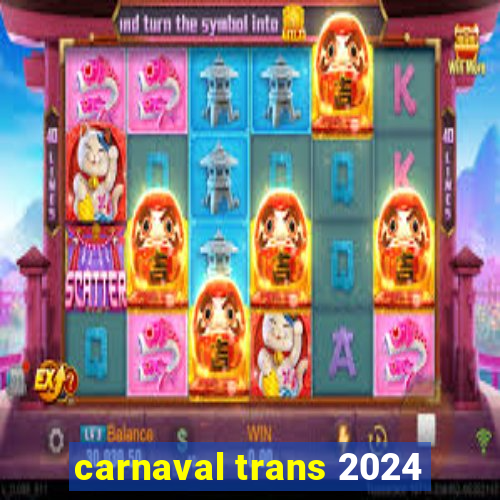 carnaval trans 2024